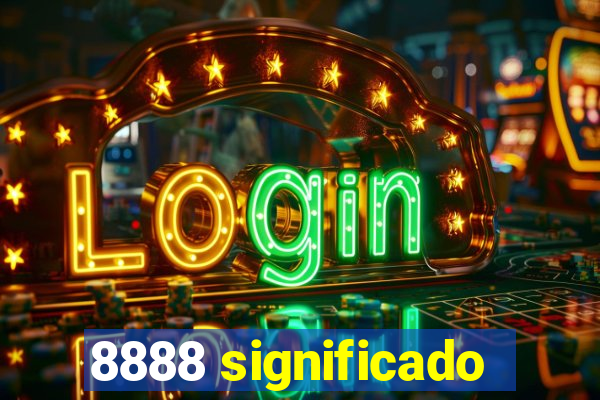 8888 significado